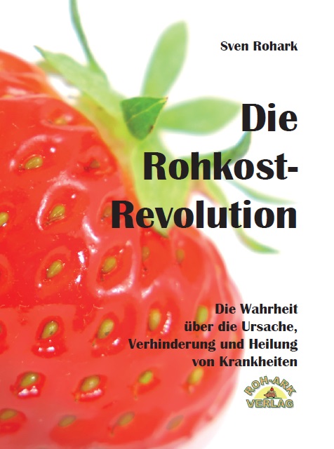 Die Rohkost-Revolution Vollversion