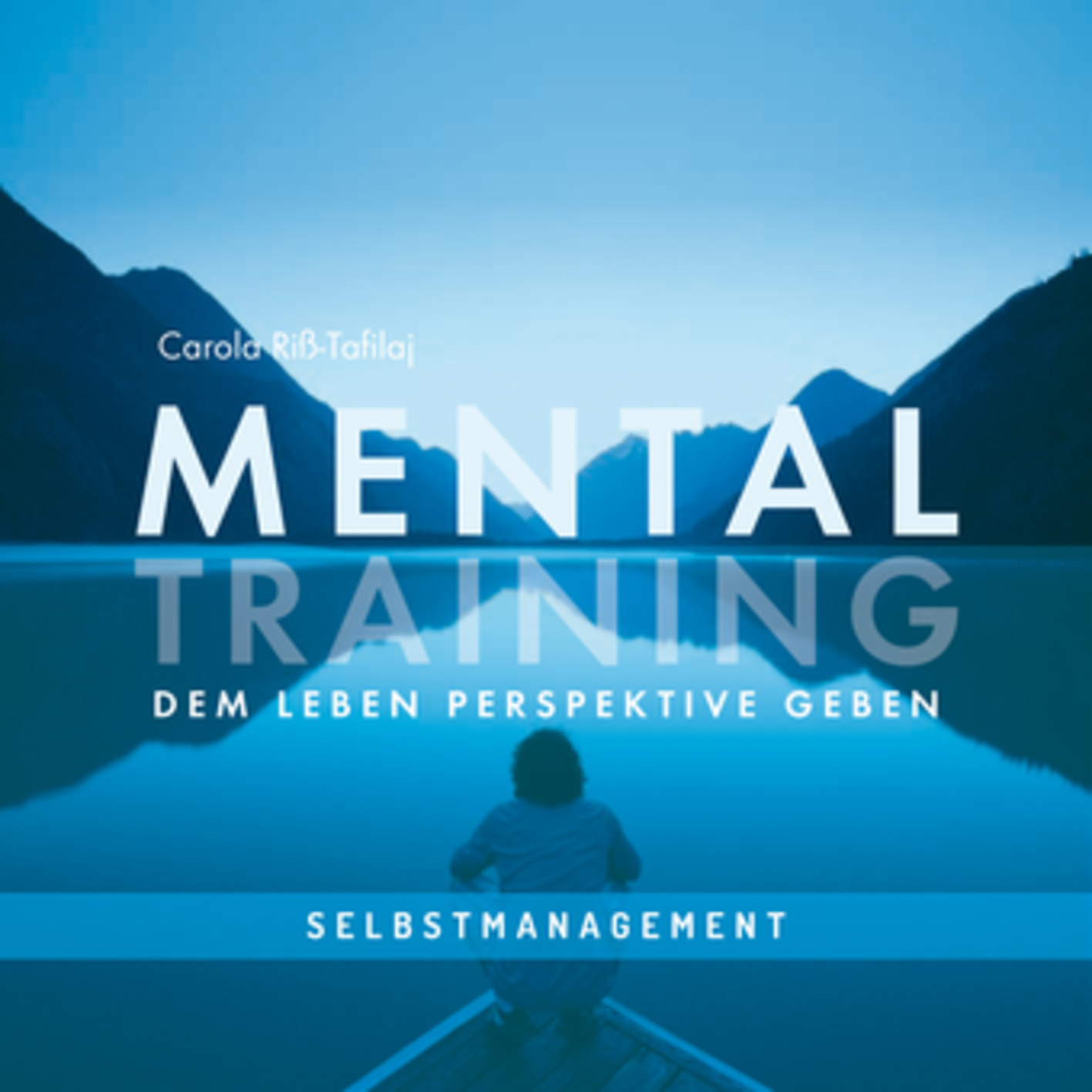 MENTALTRAINING – Dem Leben Perspektive geben