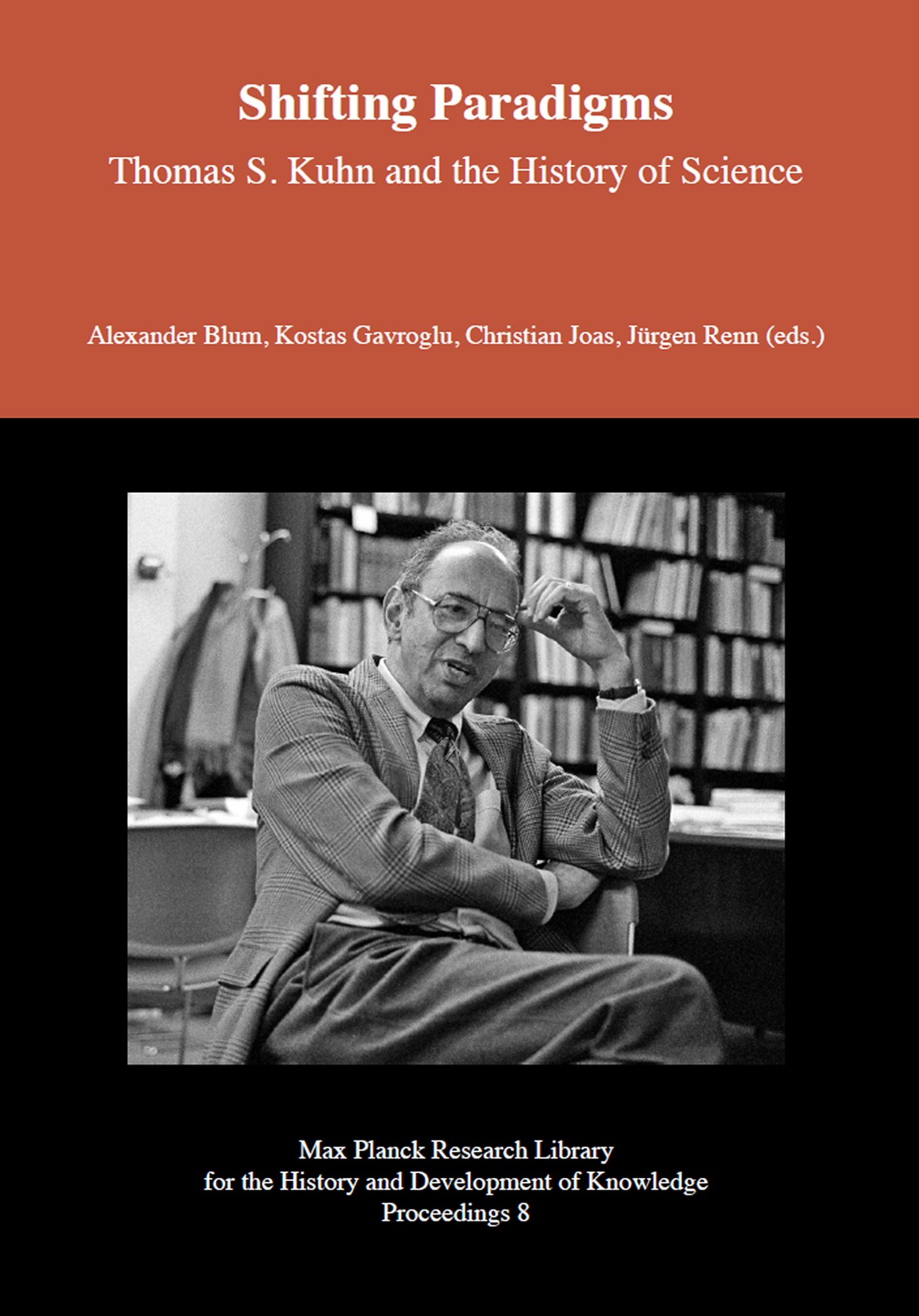 Shifting Paradigms – Thomas S. Kuhn and the History of Science