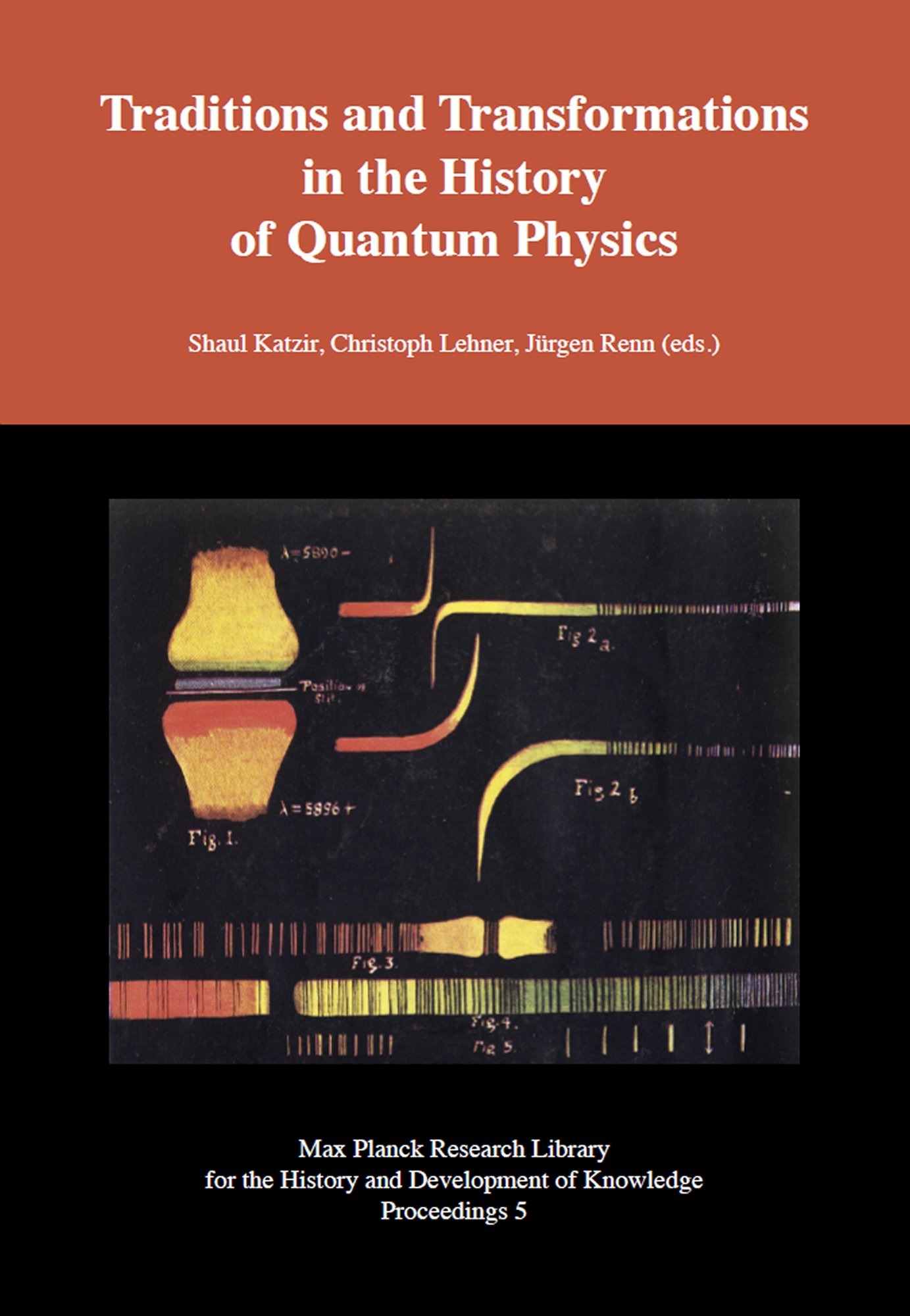 Traditions and Transformations in the History of Quantum Physics