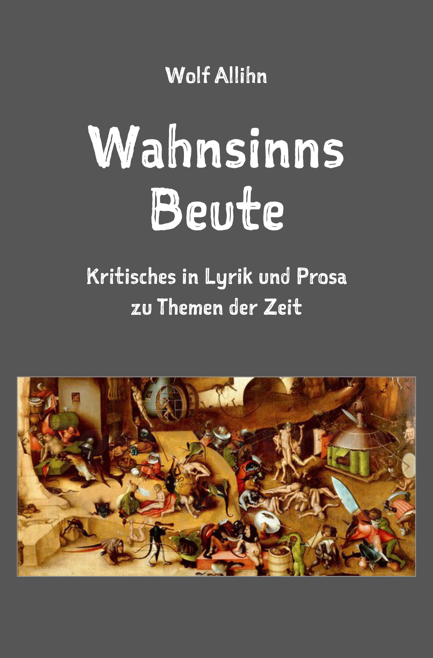Wahnsinns Beute