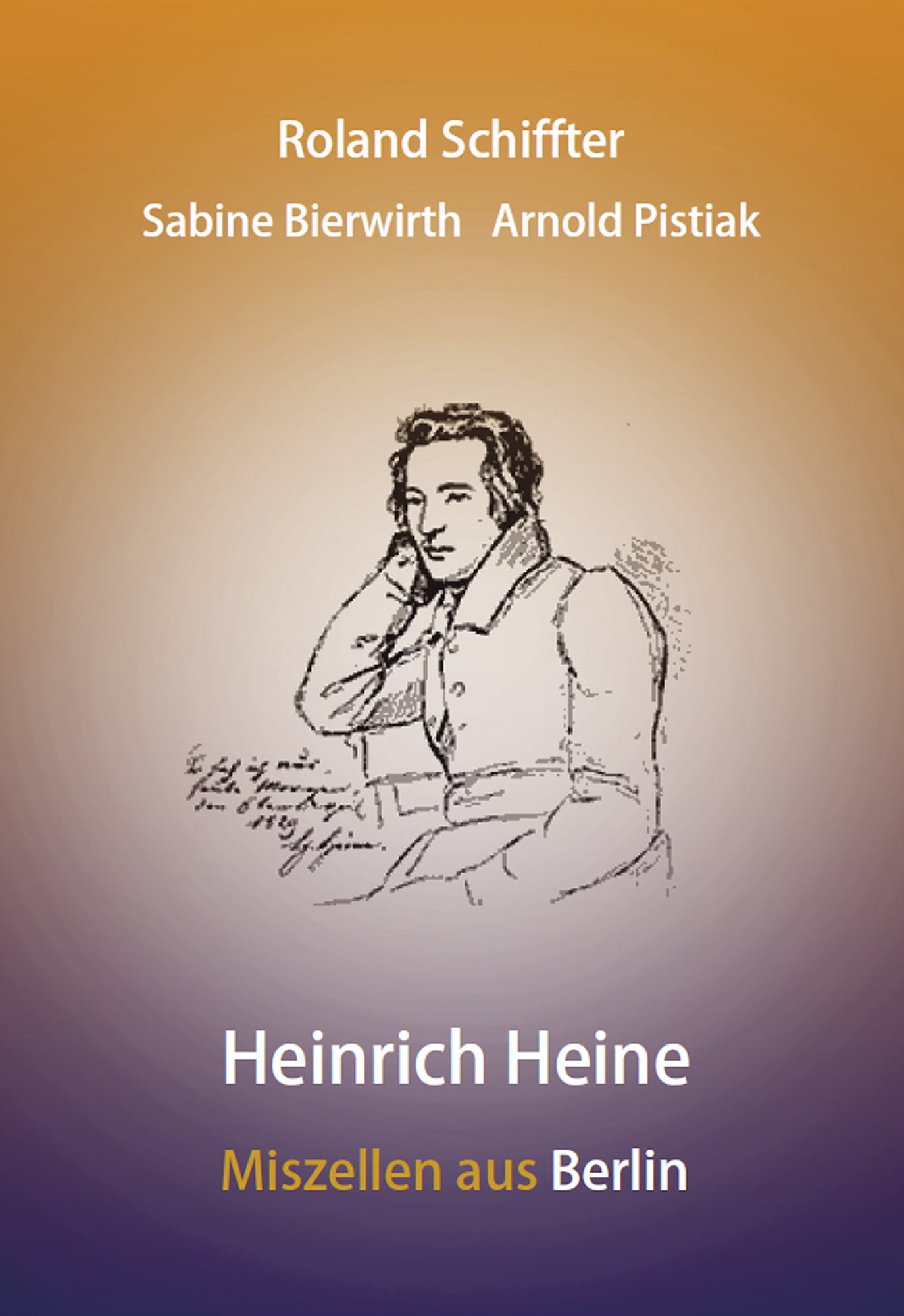 Heinrich Heine – Miszellen aus Berlin