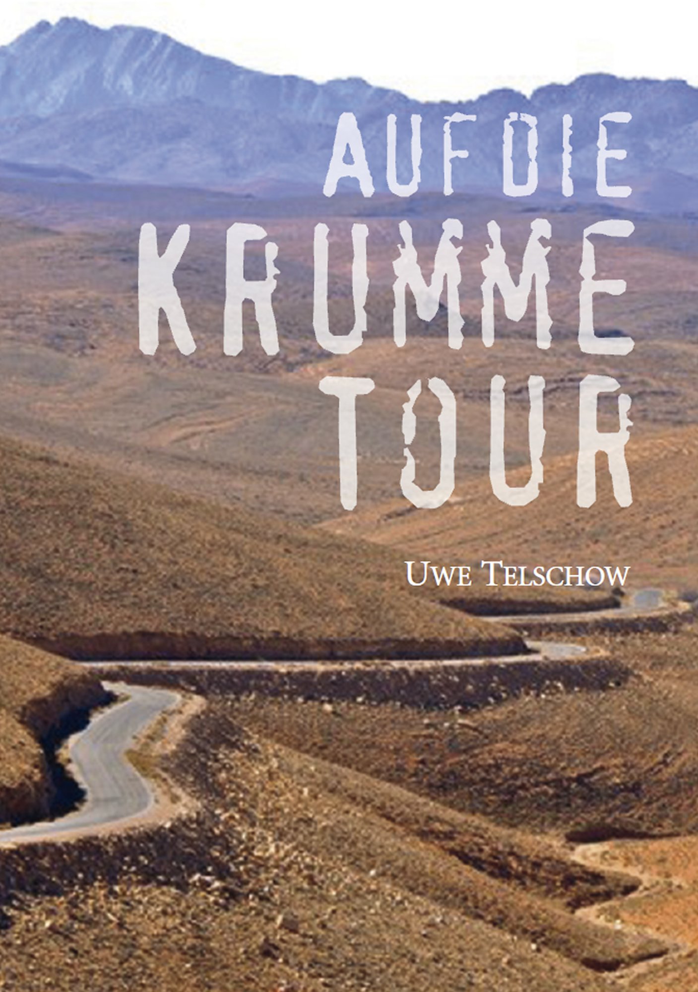 Auf die krumme Tour