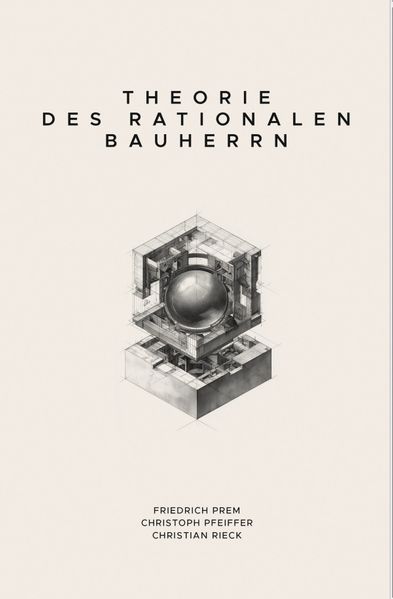 Theorie des rationalen Bauherrn