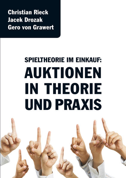 Spieltheorie im Einkauf – Auktionen in Theorie und Praxis