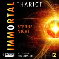 Immortal – Sterbe nicht