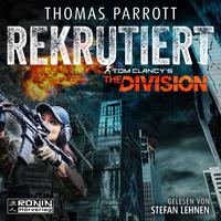 Tom Clancy’s The Division: Rekrutiert