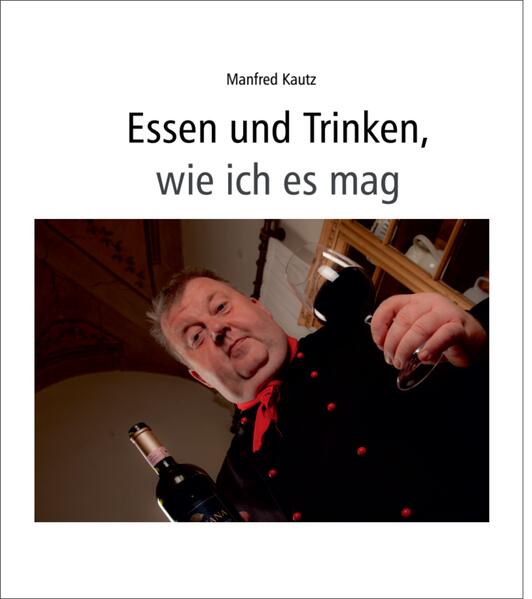 Essen und Trinken, wie ich es mag