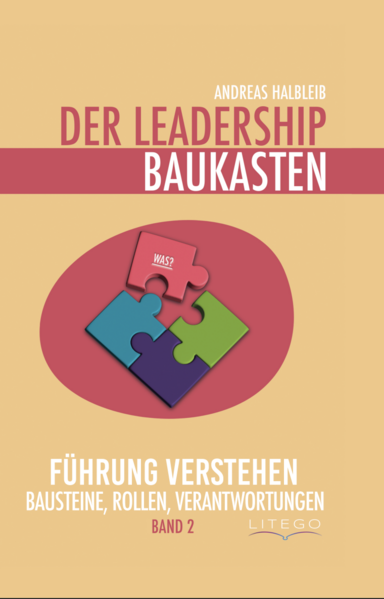 Der Leadership Baukasten – Führung verstehen